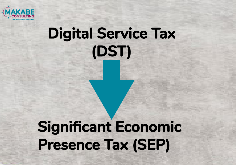 New Tax Reform: DST Replaced by Significant Economic Presence Tax (SEP)