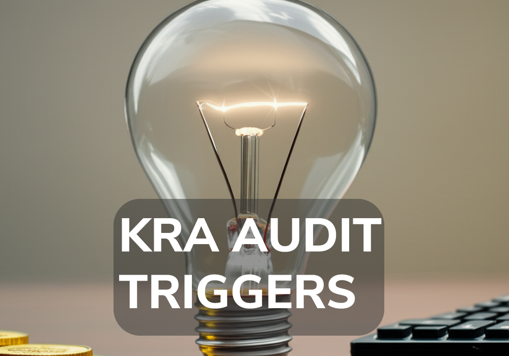 Why KRA Might Audit Your Business: 3 Common Triggers Every Kenyan Business Owner Should Know